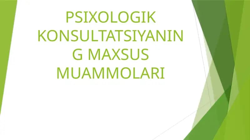 PSIXOLOGIK KONSULTATSIYANING MAXSUS MUAMMOLARI