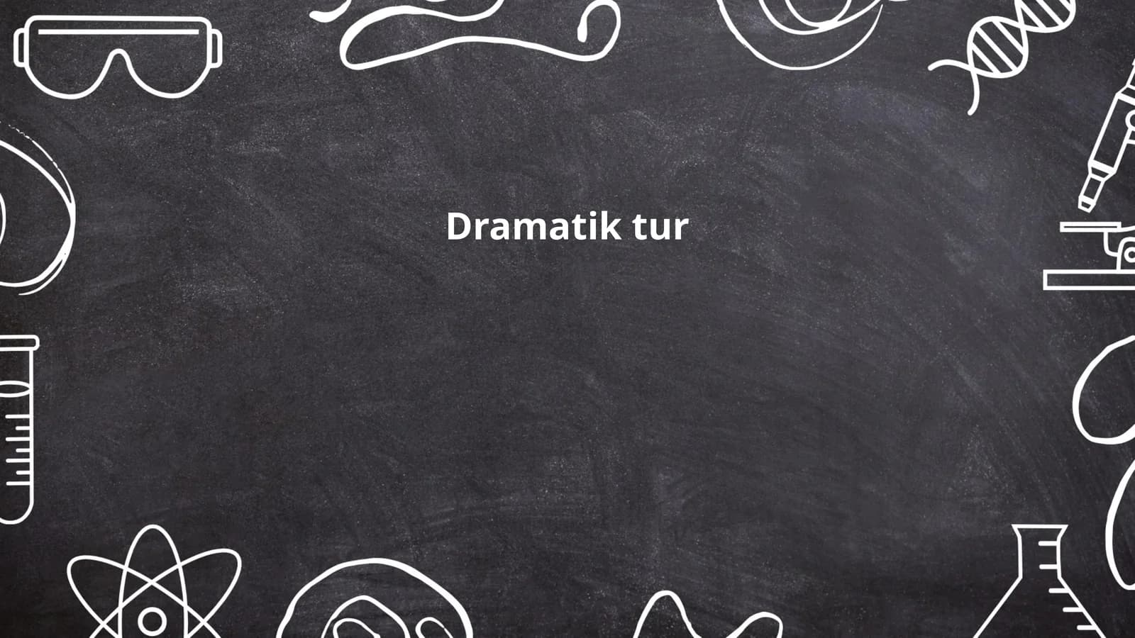 Dramatik tur