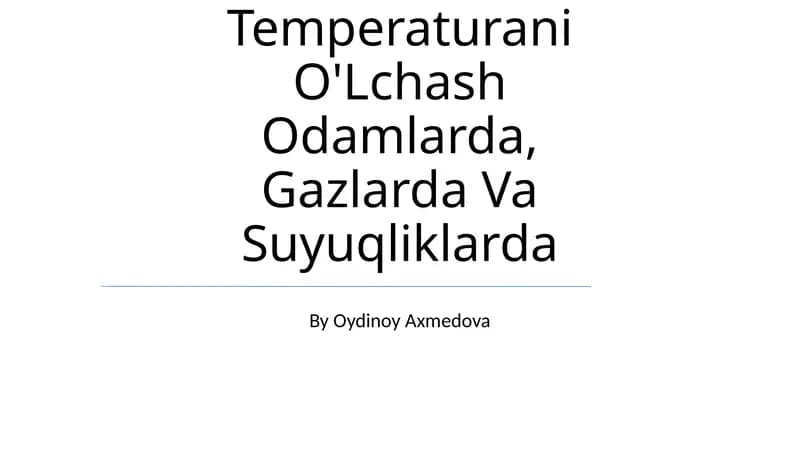 Temperaturani O'Lchash Odamlarda, Gazlarda Va Suyuqliklarda