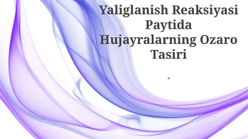 Yaliglanish Reaksiyasi Paytida Hujayralarning Ozaro Tasiri