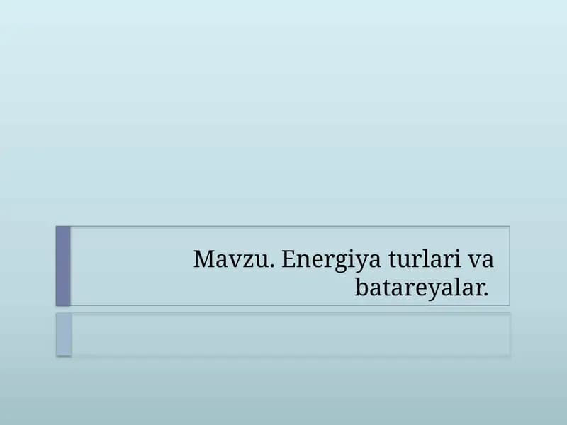 Energiyaturlari va batareyalar