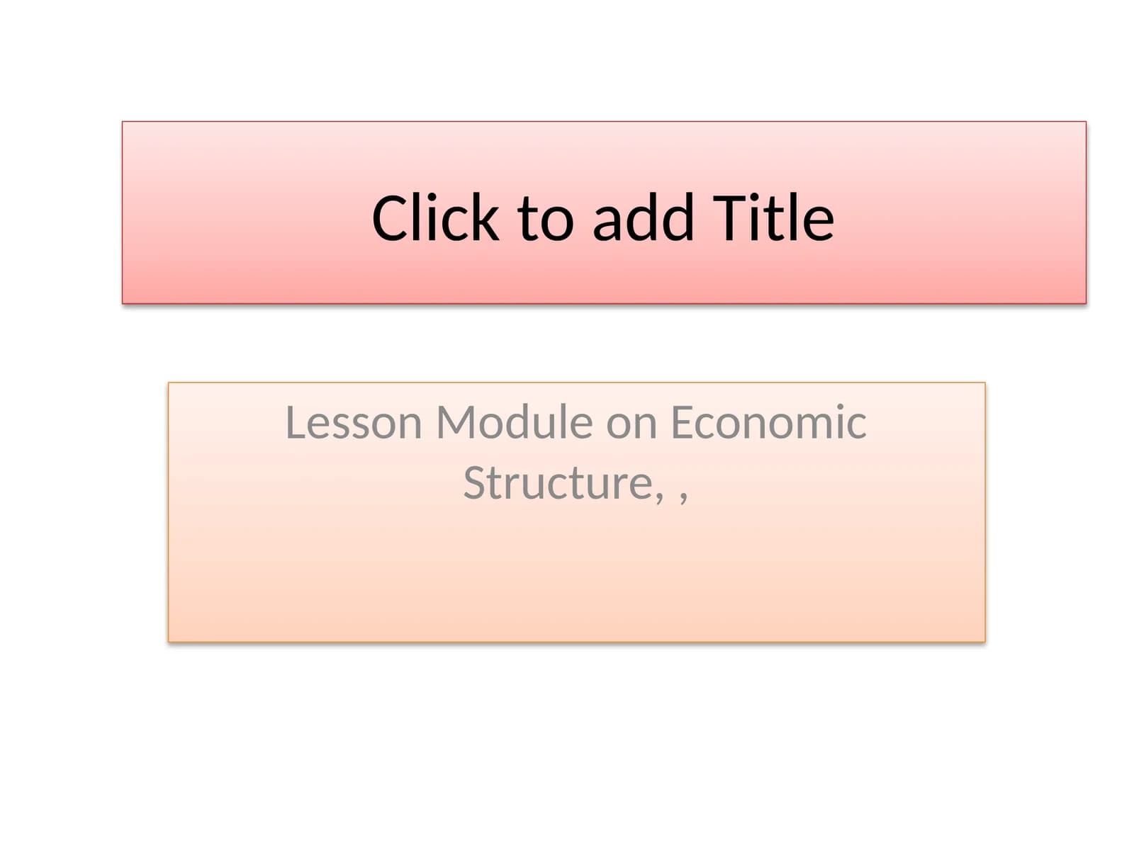 Lesson Module on Economic Structure