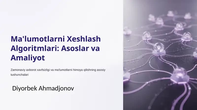 Ma'lumotlarni Xeshlash Algoritmlari: Asoslar va Amaliyot