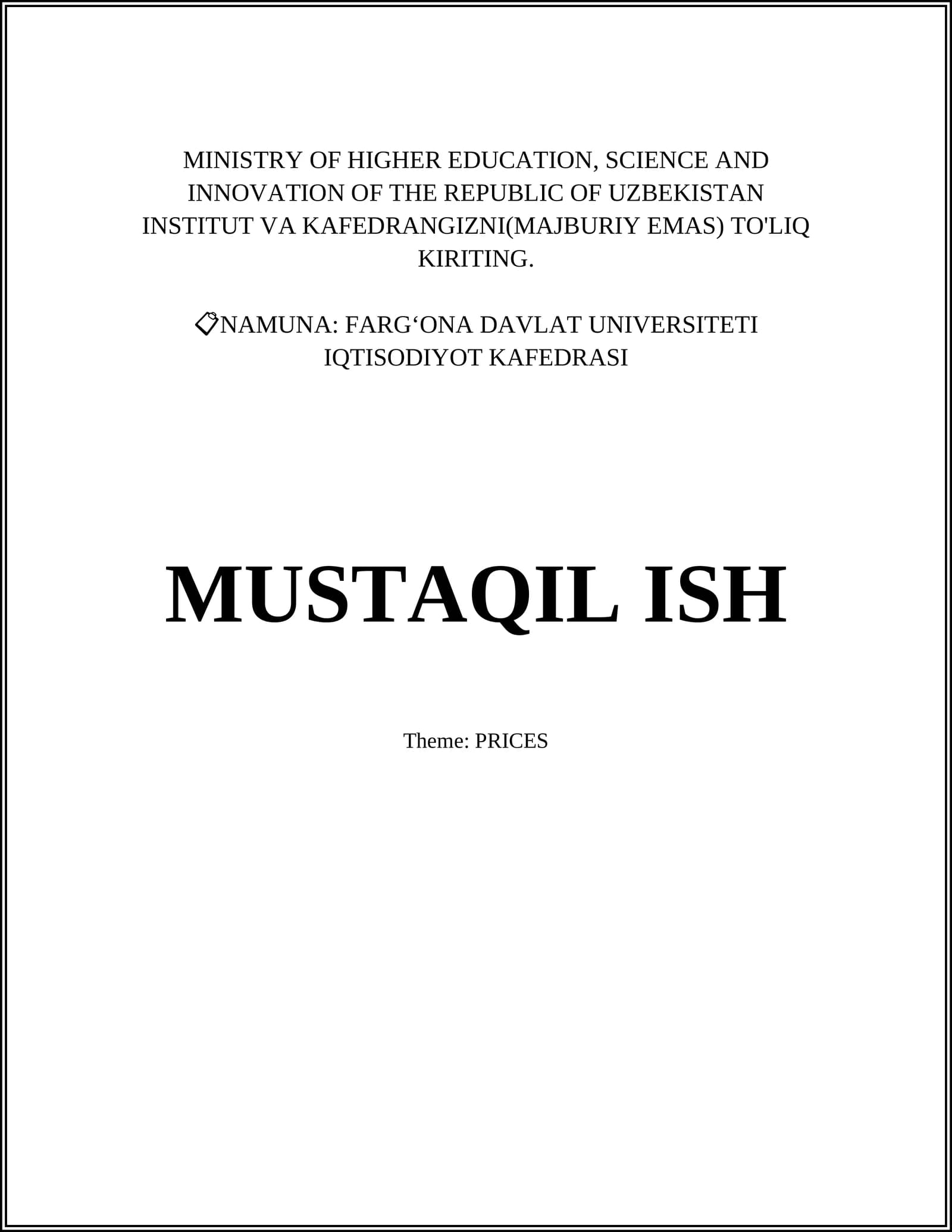 FARG‘ONA DAVLAT UNIVERSITETI IQTISODIYOT KAFEDRASI MUSTAQIL ISH