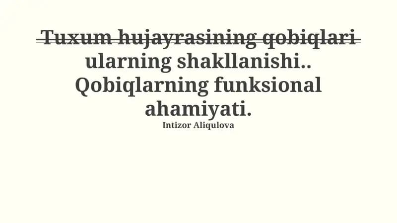 Tuxum hujayrasining qobiqlari ularning shakllanishi