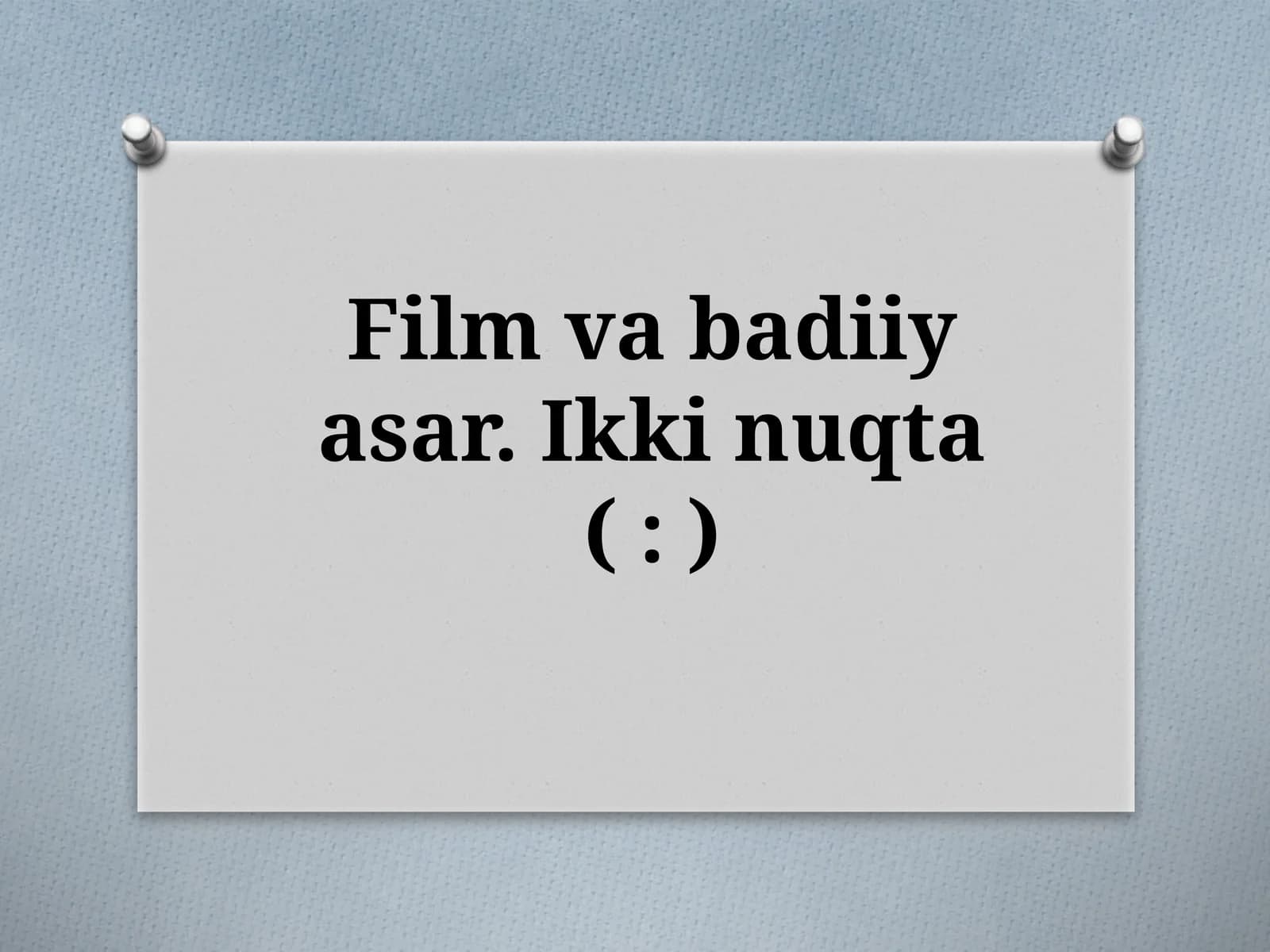 Film va badiiy asar. Ikki nuqta (:)
