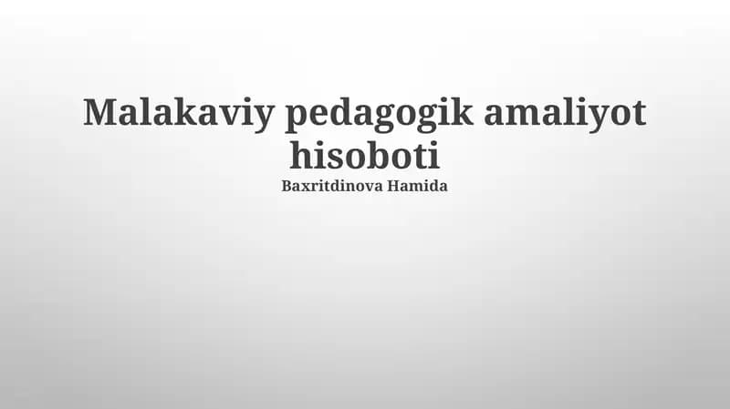 Malakaviy pedagogik amaliyot hisoboti