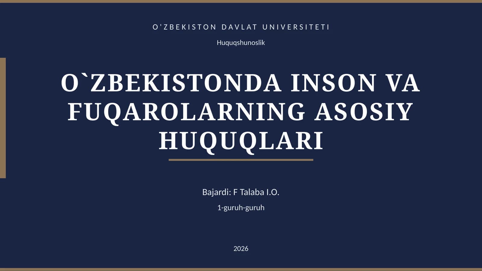O'ZBEKISTONDA INSON VA FUQAROLARNING ASOSIY HUQUQLARI