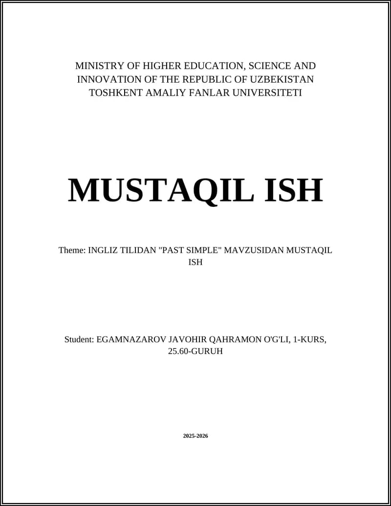INGLIZ TILIDAN "PAST SIMPLE" MAVZUSIDAN MUSTAQIL ISH