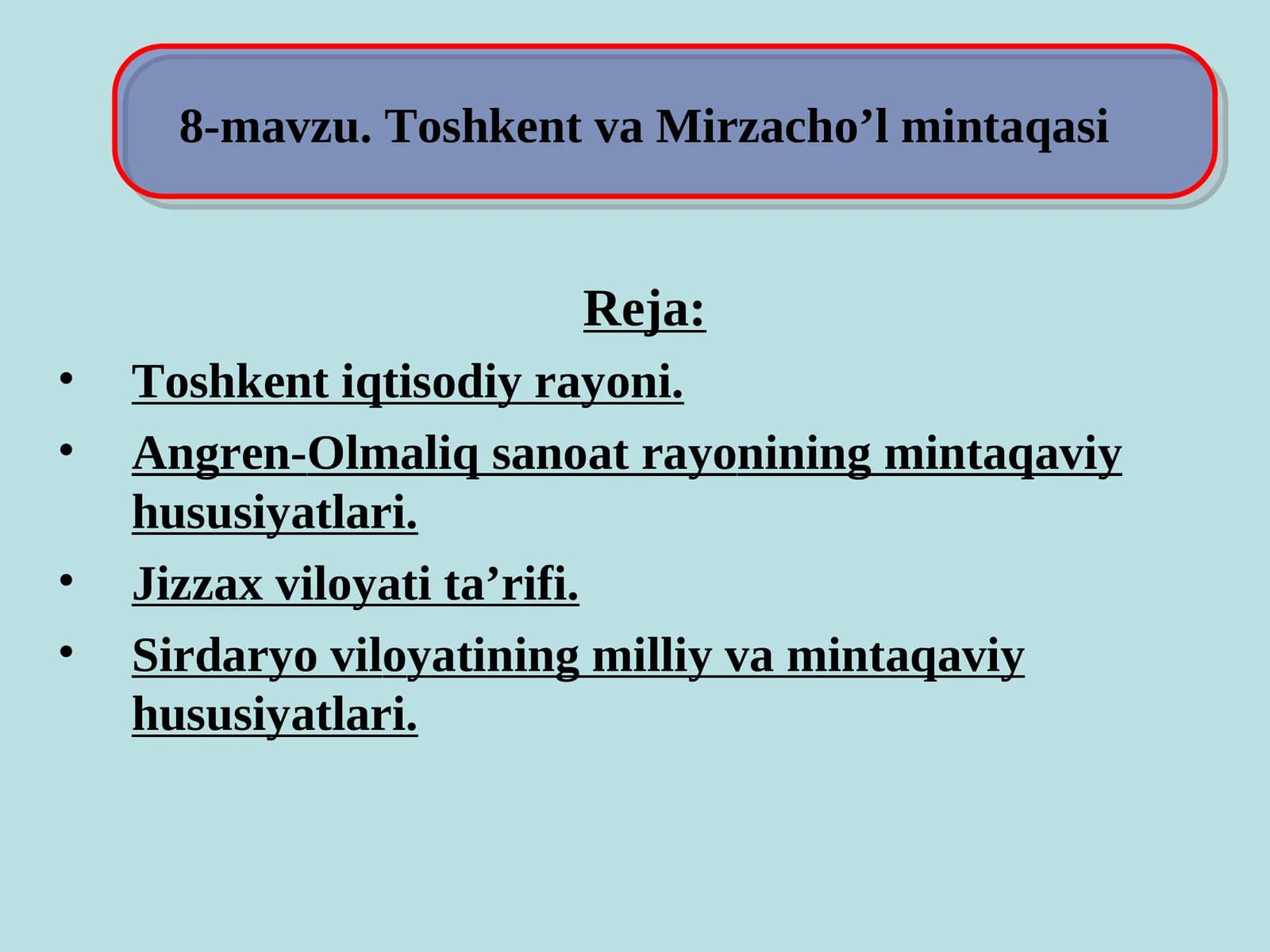 8-mavzu. Toshkent va Mirzacho’l mintaqasi