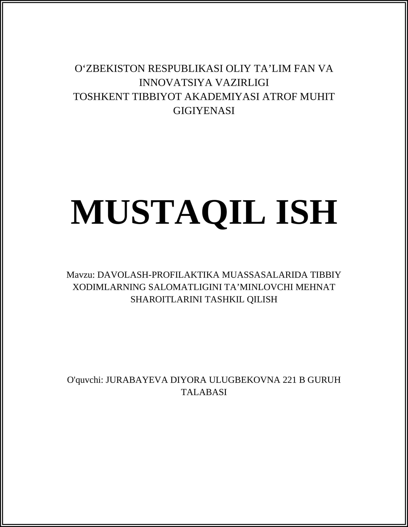 DAVOLASH-PROFILAKTIKA MUASSASALARIDA TIBBIY XODIMLARNING SALOMATLIGINI TA’MINLOVCHI MEHNAT SHAROITLARINI TASHKIL QILISH