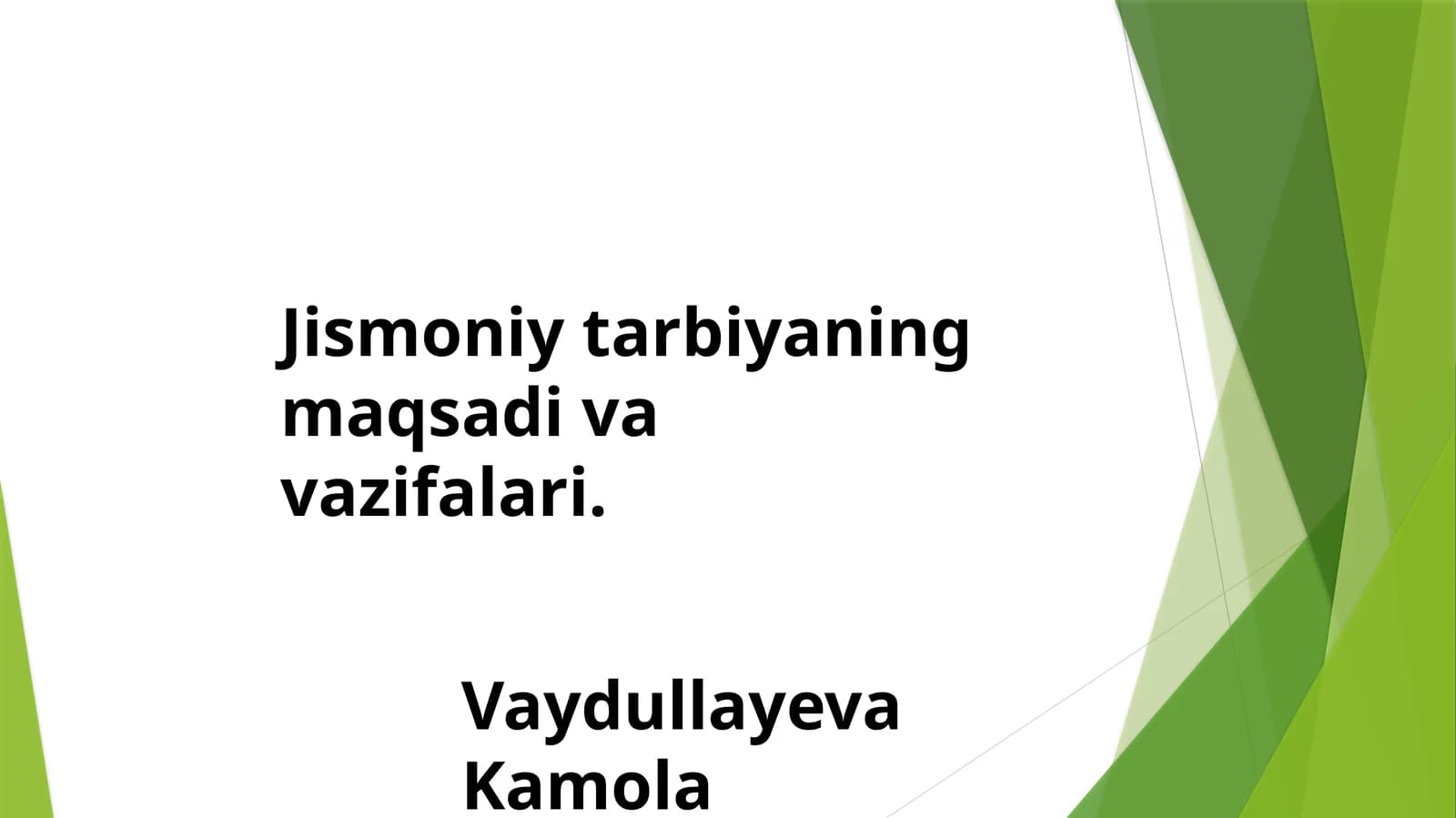 Jismoniy tarbiyaning maqsadi va vazifalari