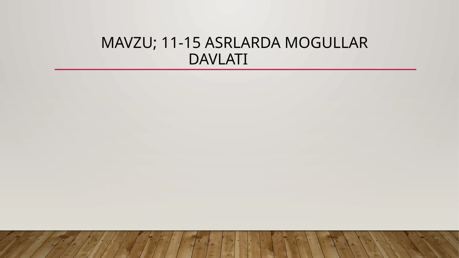 11-15 asrlarda Mo'g'ullar davlati