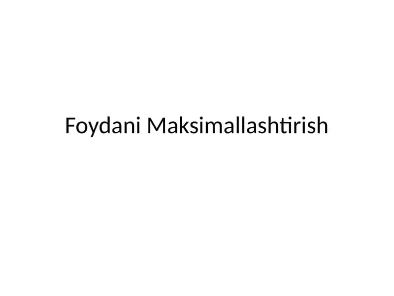 Foydani Maksimallashtirish