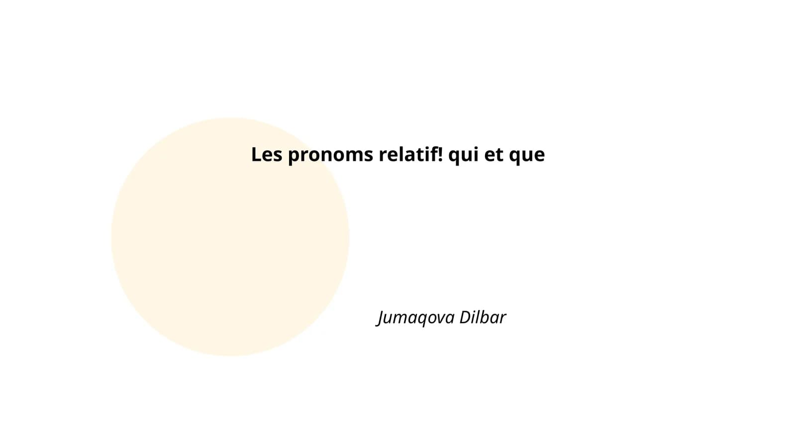 Les pronoms relatif! qui et que