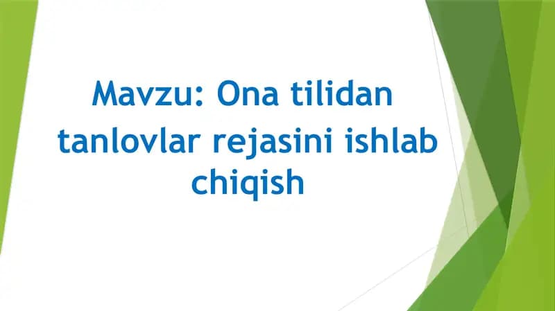 Ona tilidan
tanlovlar rejasini ishlab chiqish