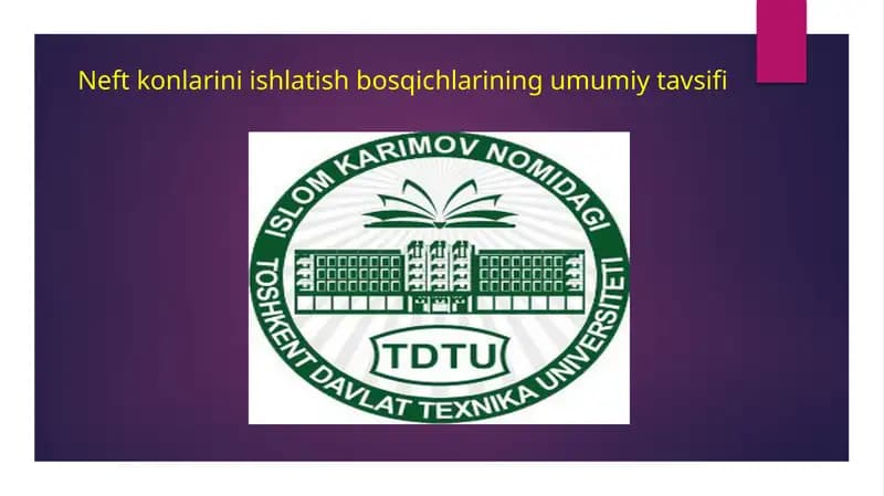 Neft konlarini ishlatish bosqichlarining umumiy tavsifi