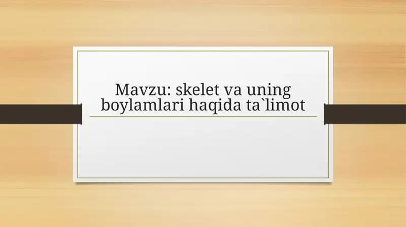 Skelet va uning bo'ylamlari haqida ta'limot