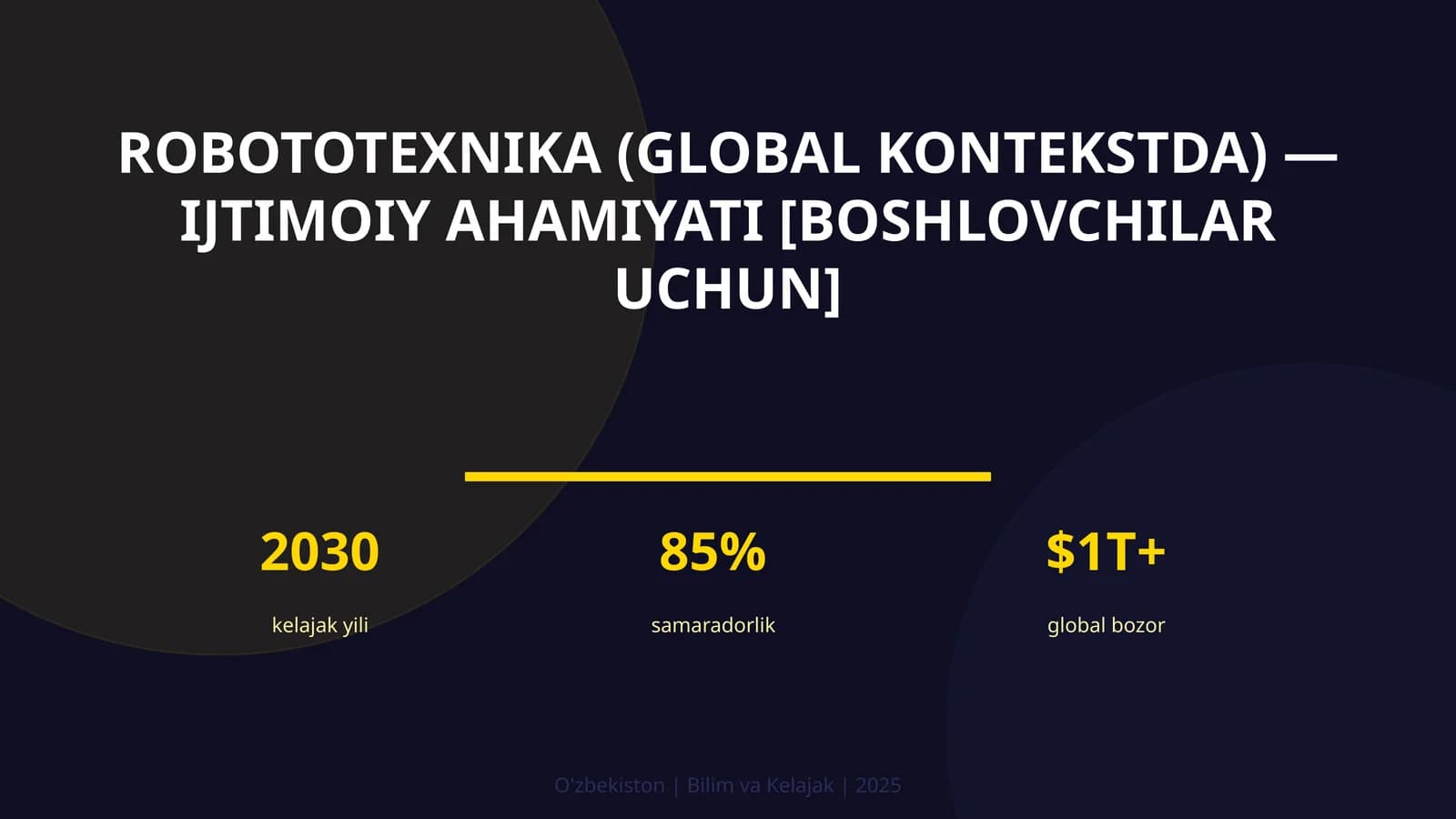 ROBOTOTEXNIKA (GLOBAL KONTEKSTDA) — IJTIMOIY AHAMIYATI [BOSHLOVCHILAR UCHUN]