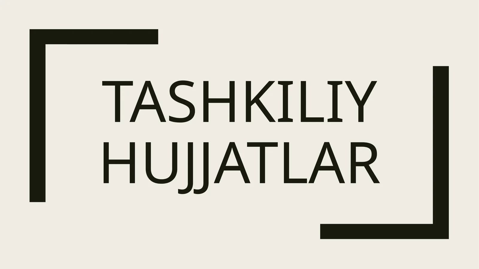 Tashkiliyhujjatlar