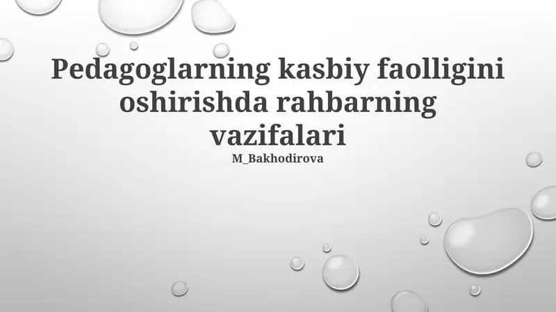 Pedagoglarning kasbiy faolligini oshirishda rahbarning vazifalari