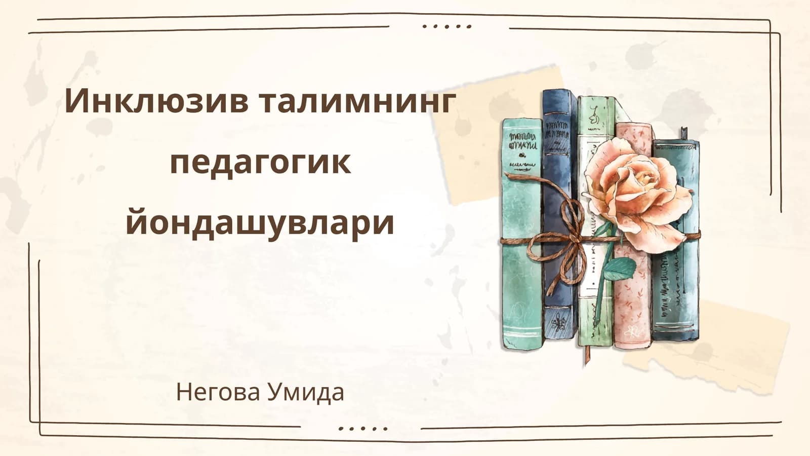 Инклюзив талимнинг педагогик йондашувлари