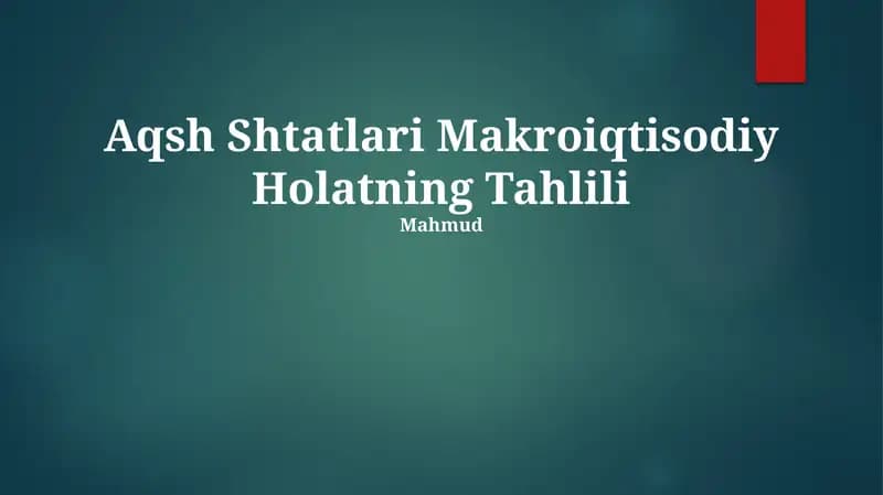 Aqsh Shtatlari Makroiqtisodiy Holatning Tahlili