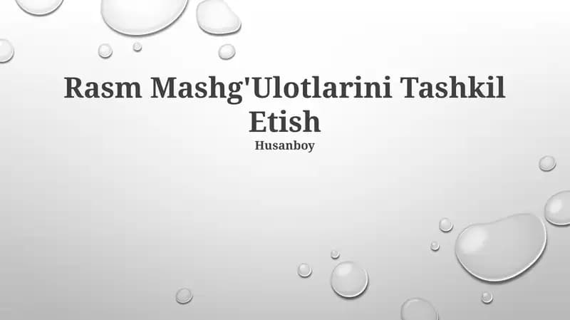 Rasm Mashg'Ulotlarini Tashkil Etish