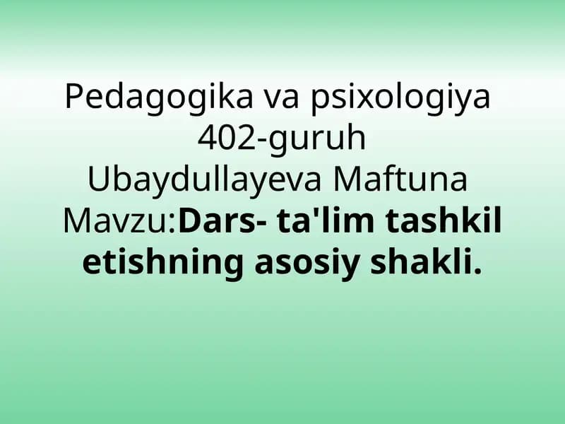 Dars-ta'lim tashkilotishning asosiy shakli