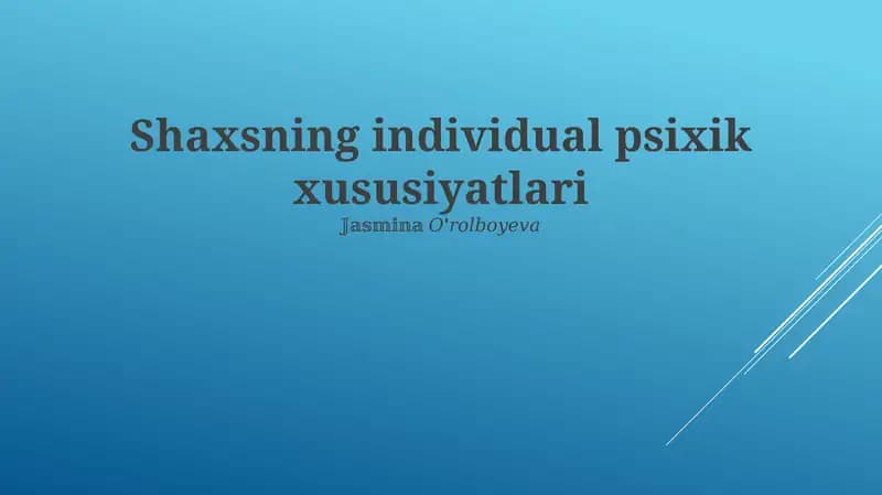 Shaxsning individual psixik xususiyatlari