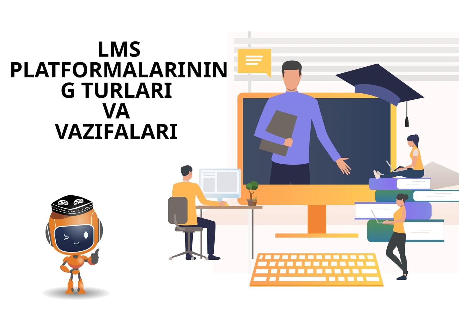 LMS PLATFORMALARINING TURLARI VA VAZIFALARI