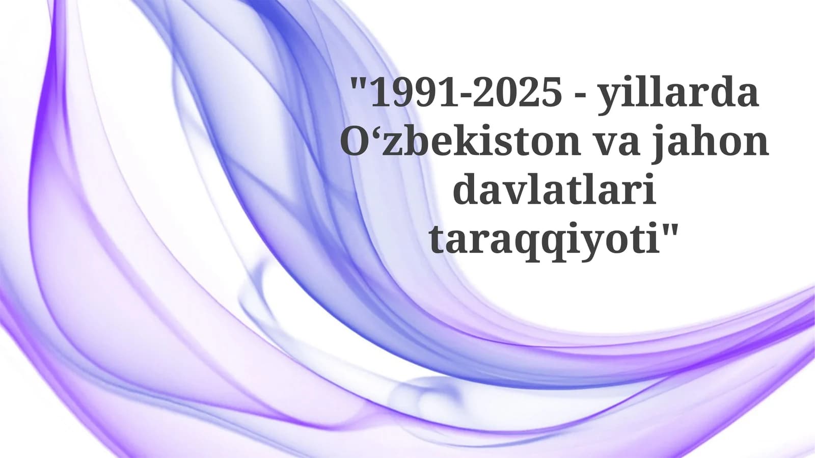 Jahon davlatlari taraqqiyot tendensiyalari