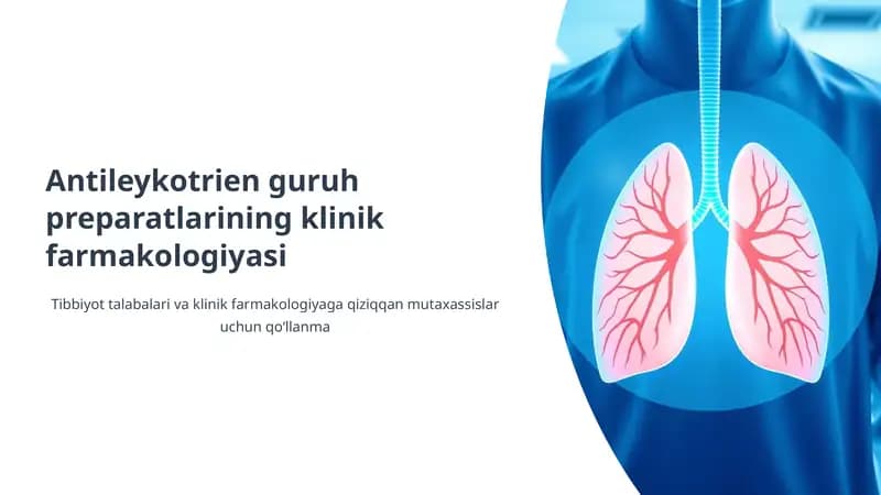 Antileykotrien guruh preparatlarining klinik farmakologiyasi