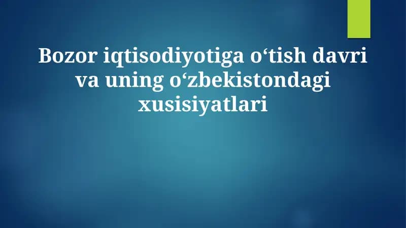 O'tish davrining mohiyati va zaruriyati