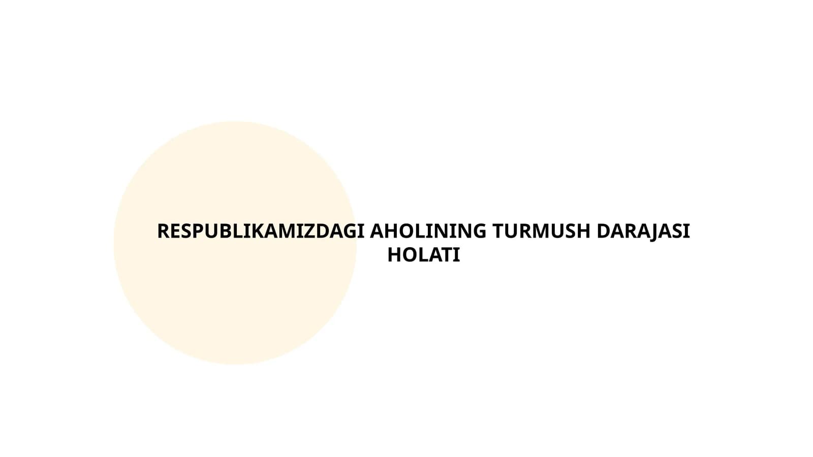 Respublikamizdagi aholining turmush darajasi holati