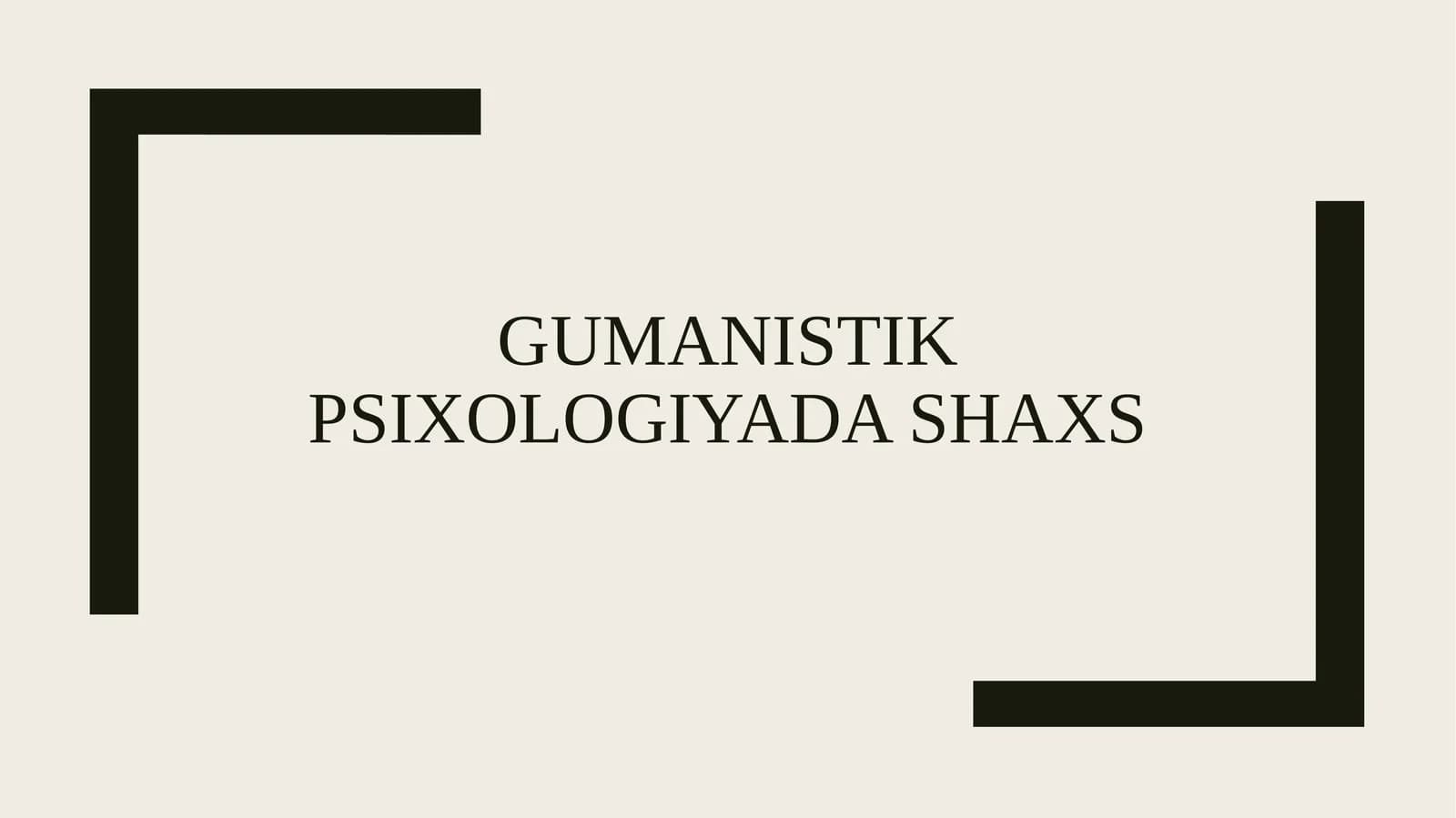 Gumanistik psixologiyada shaxs