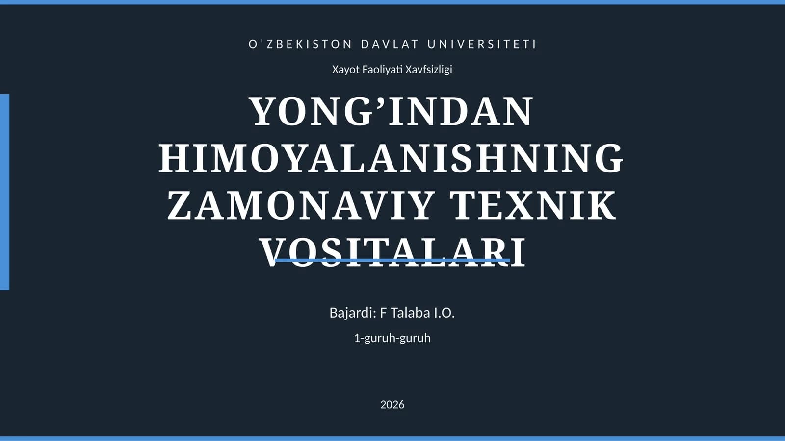 YONG’INDAN HIMOYALANISHNING ZAMONAVIY TEXNIK VOSITALARI