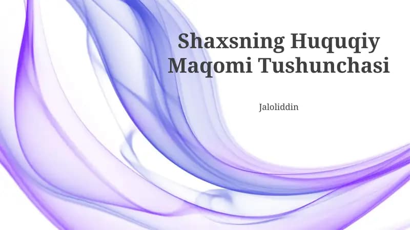 Shaxsning Huquqiy Maqomi Tushunchasi