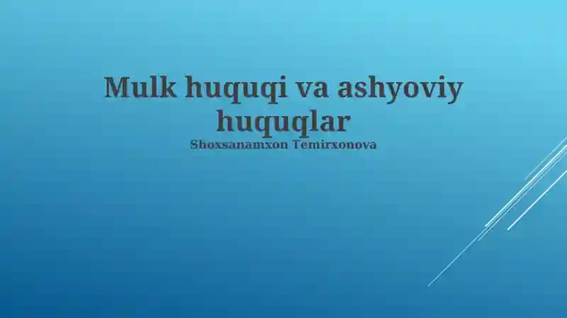 Mulk huquqi va ashyoviy huquqlar