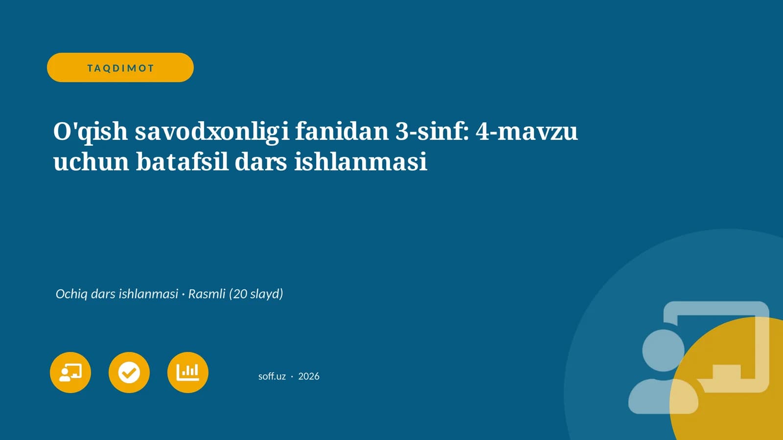 O'qish savodxonligi fanidan 3-sinf: 4-mavzu uchun batafsil dars ishlanmasi