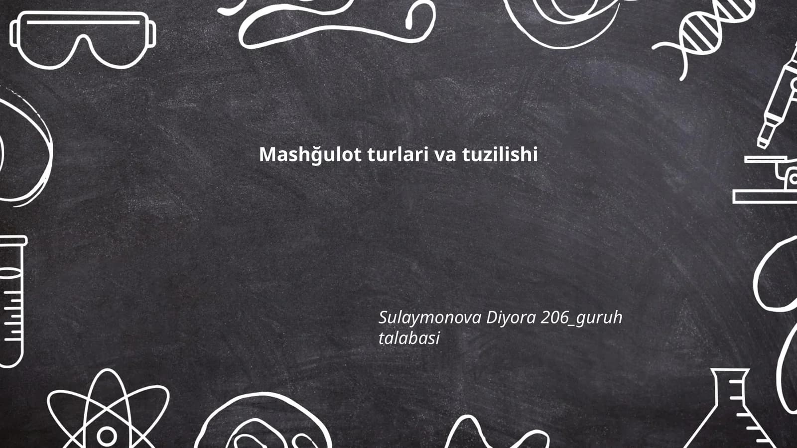 Mashğulot turlari va tuzilishi