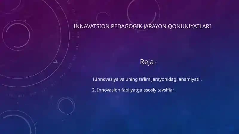 Innavatsion Pedagogik jarayon Qonuniyatlari