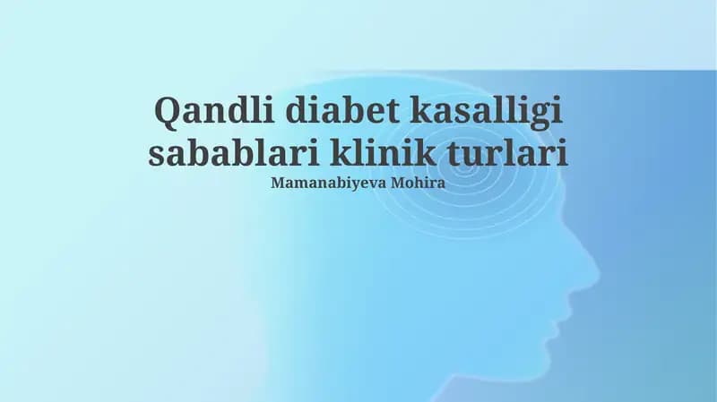 Qandli diabet kasalligi sabablari klinik turlari