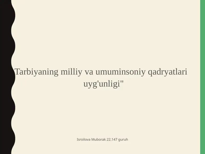 Tarbiyaning milliy va umumiy soniy qadriyatlar uyg'unligi