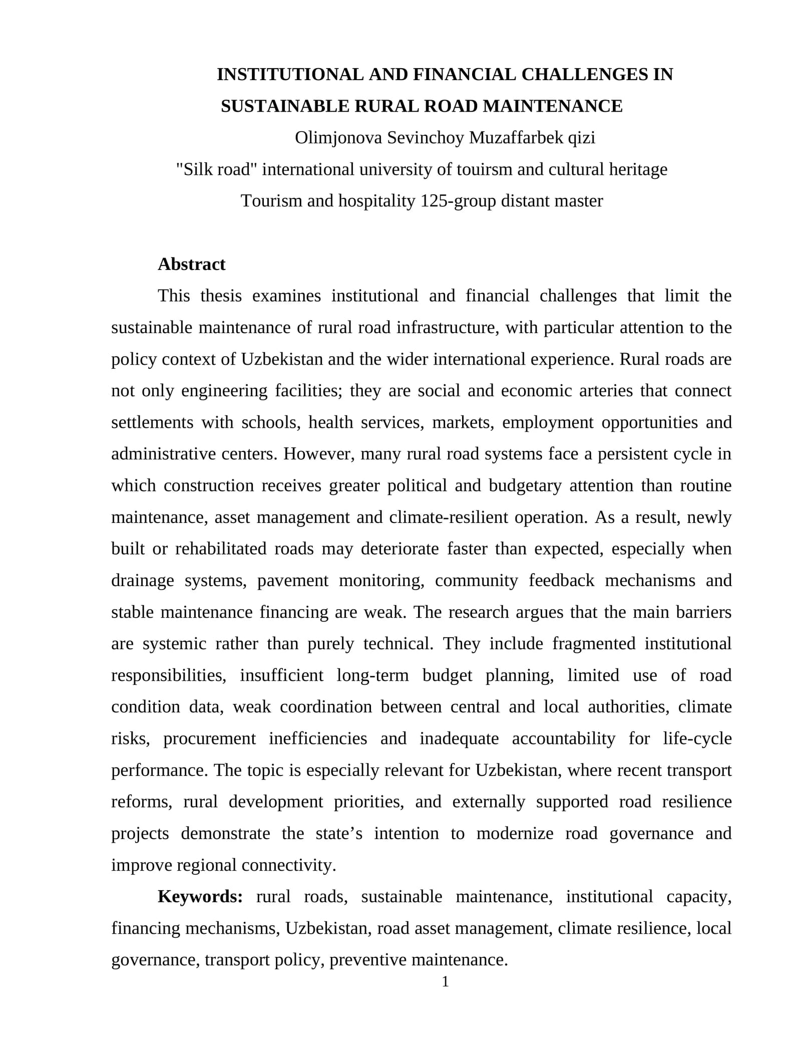 INSTITUTIONAL AND FINANCIAL CHALLENGES IN SUSTAINABLE RURAL ROAD MAINTENANCE