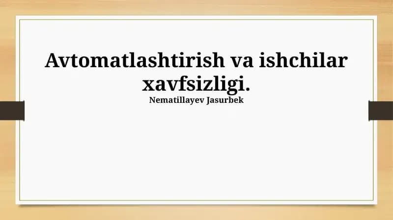 Avtomatlashtirish va ishchilar xavfsizligi