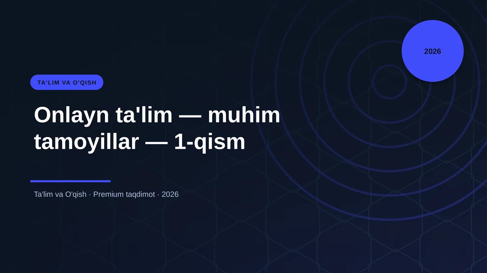 Onlayn ta'lim — muhim tamoyillar — 1-qism