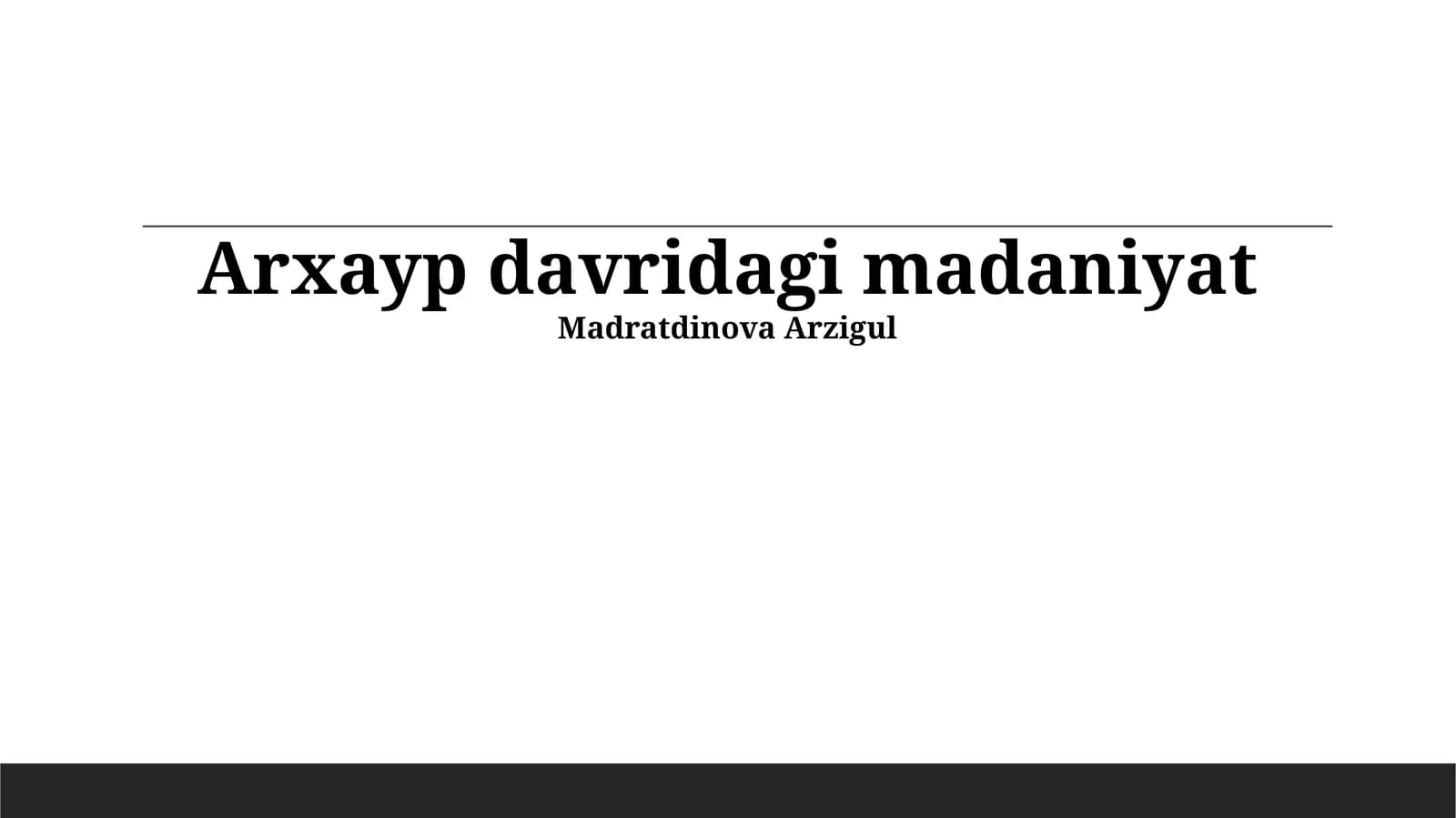 Arxayp davridagi madaniyat