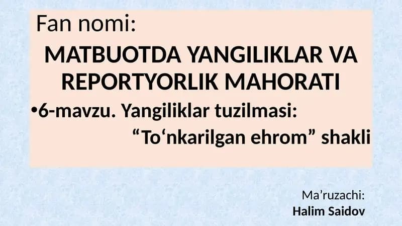 Yangiliklar tuzilmasi: “To‘nkarilgan ehrom” shakli