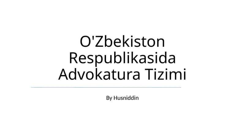 O'Zbekiston Respublikasida Advokatura Tizimi